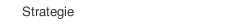 Strategie